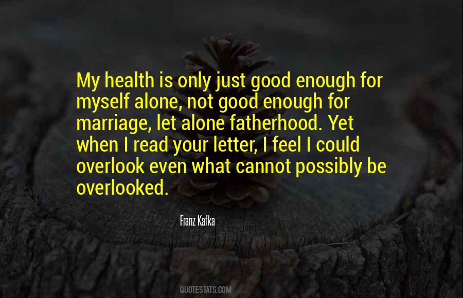 My Health Is Good Quotes #1414266