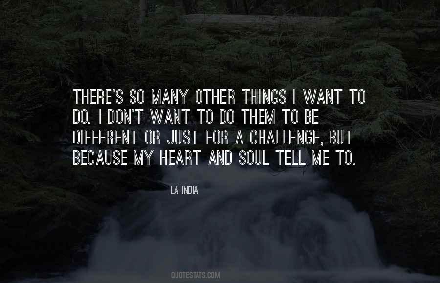 My Heart And Soul Quotes #1093402