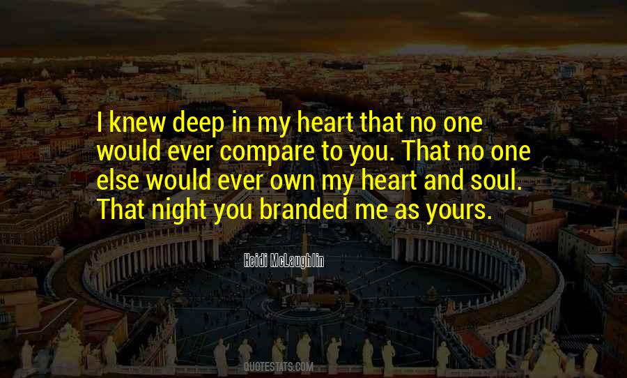 My Heart And Soul Quotes #1798181