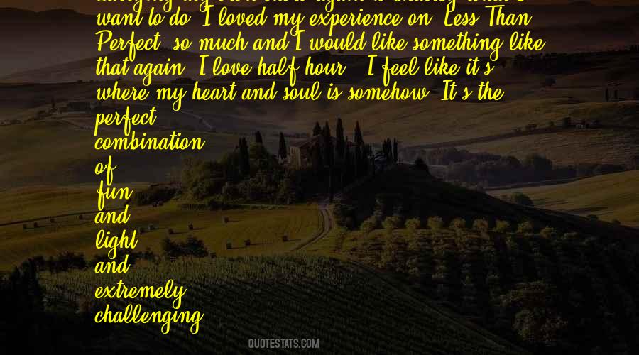 My Heart And Soul Quotes #237255
