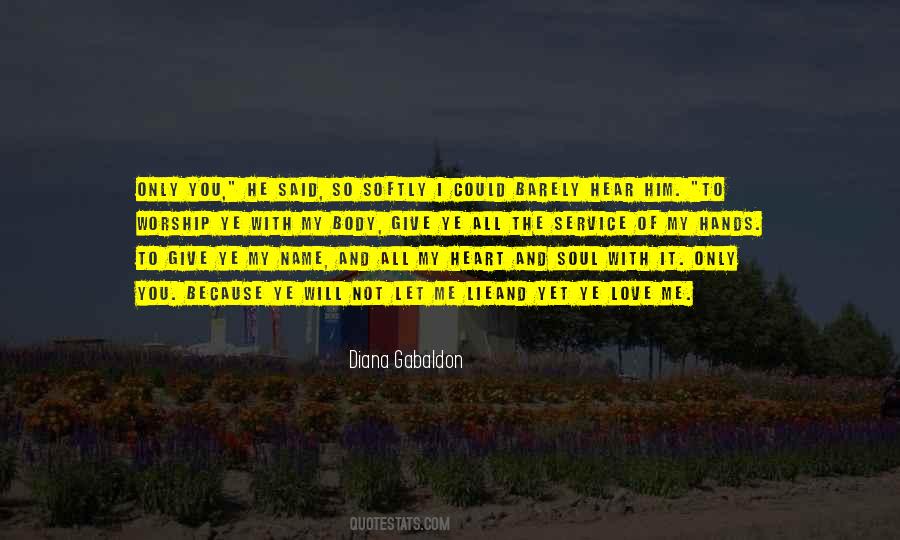 My Heart And Soul Quotes #829921