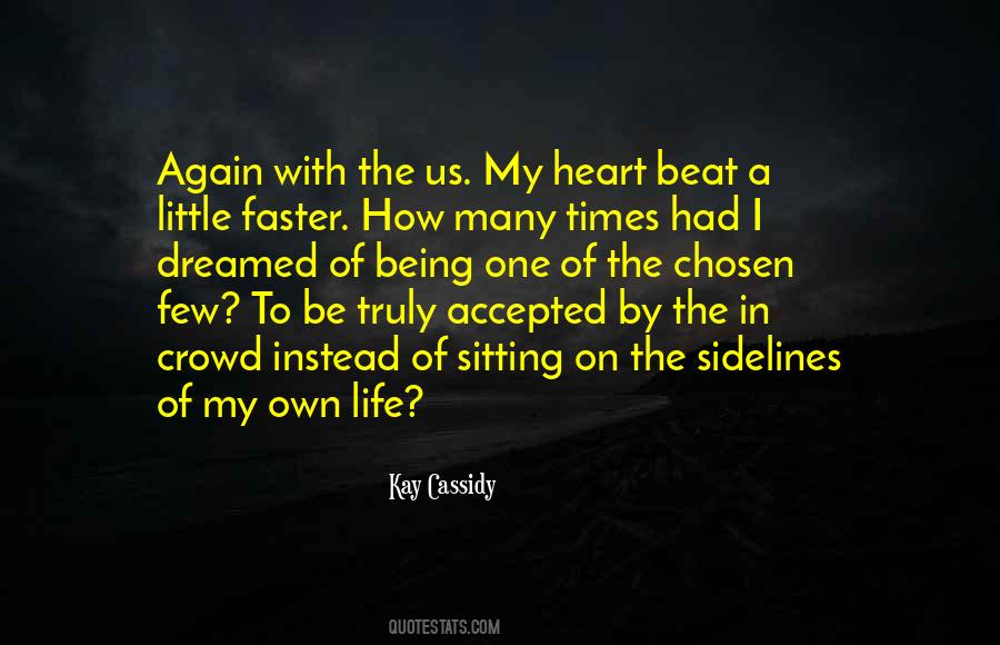 My Heart Beat Again Quotes #1202862