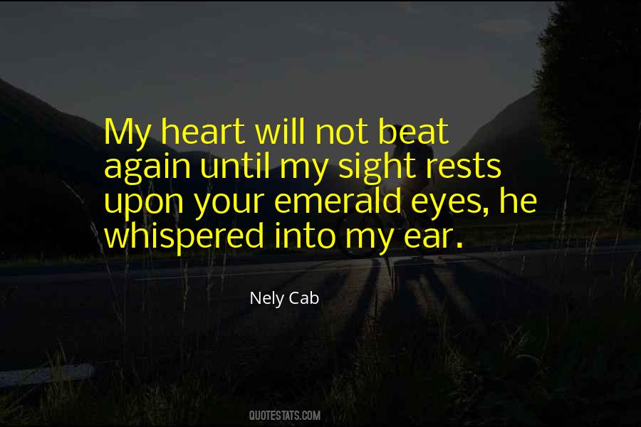 My Heart Beat Again Quotes #1267570