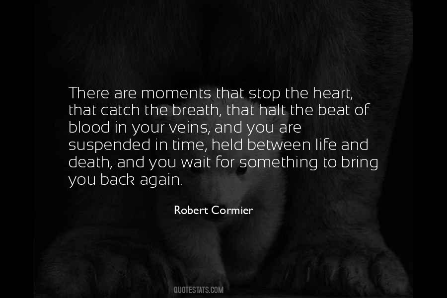 My Heart Beat Again Quotes #186649