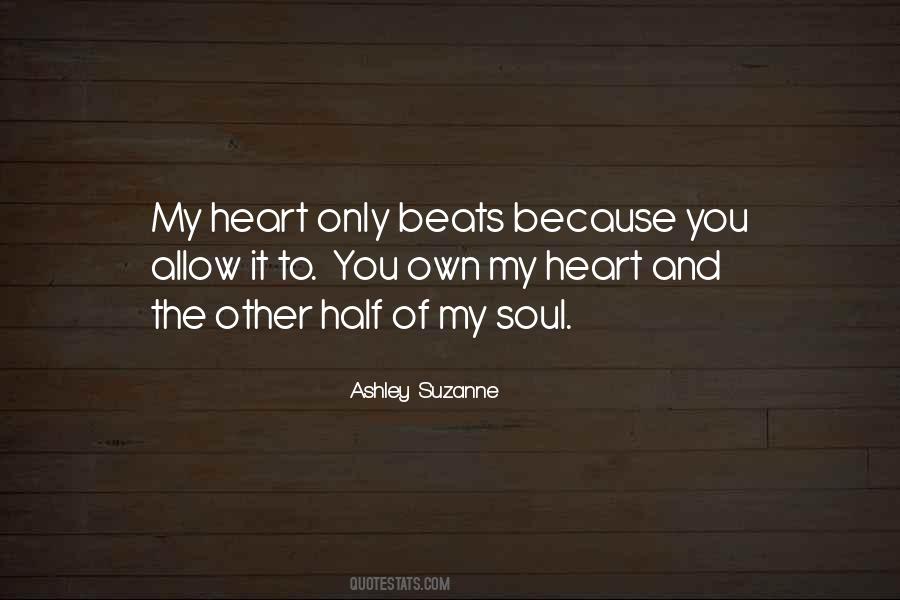 My Heart Beats Quotes #1016407