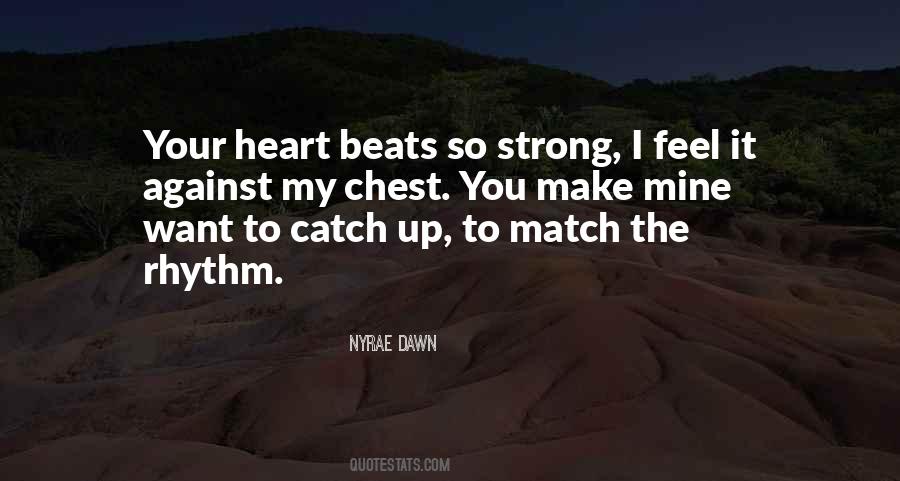 My Heart Beats Quotes #1598653