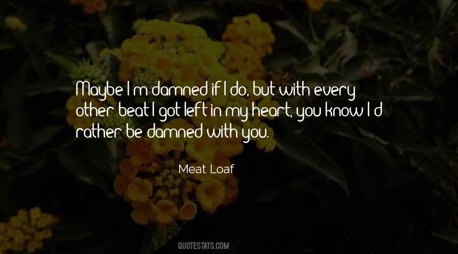 My Heart Beats Quotes #974351