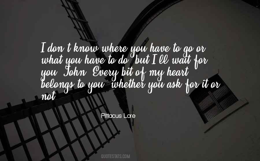 My Heart Belongs Quotes #735126