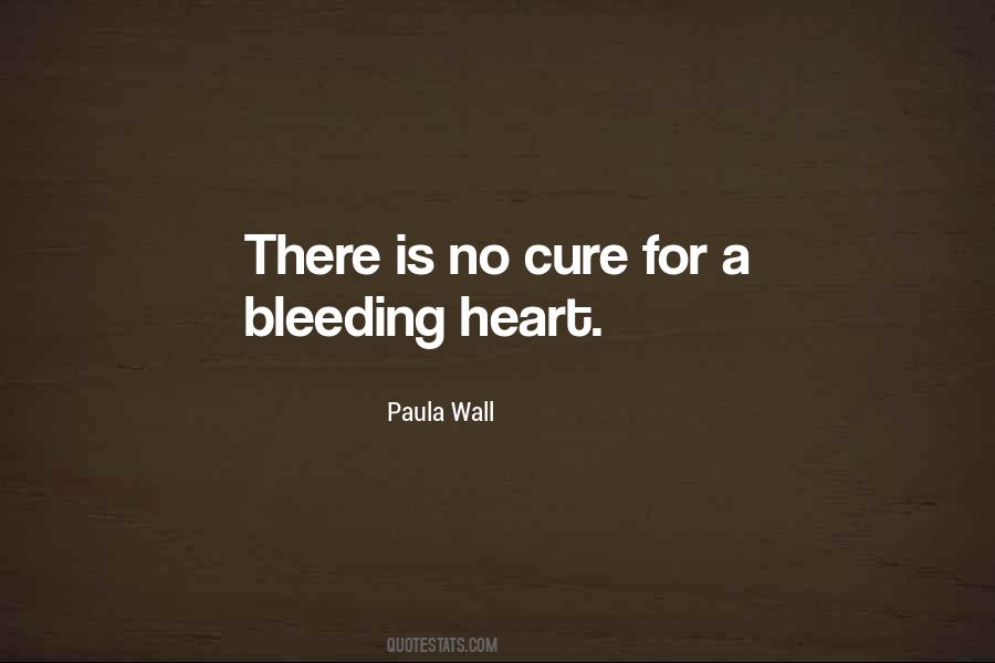 My Heart Bleeding Quotes #1798285