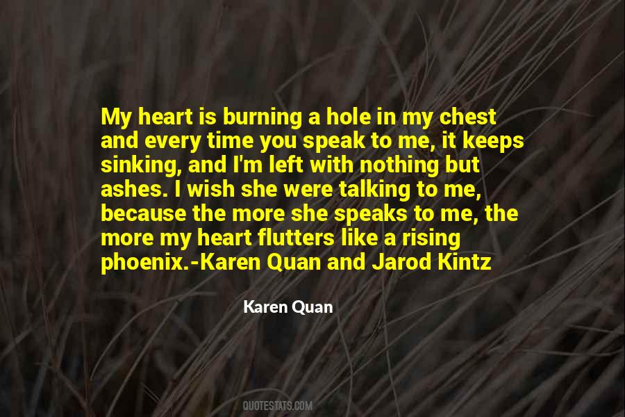 My Heart Burning Quotes #1871908