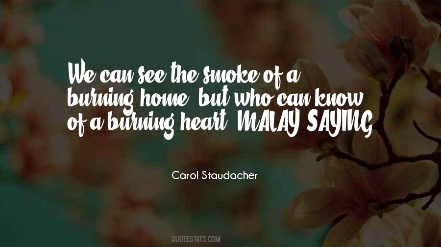 My Heart Burning Quotes #528713