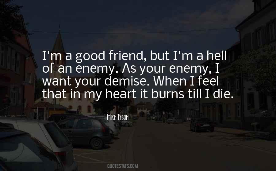 My Heart Burns For You Quotes #193916