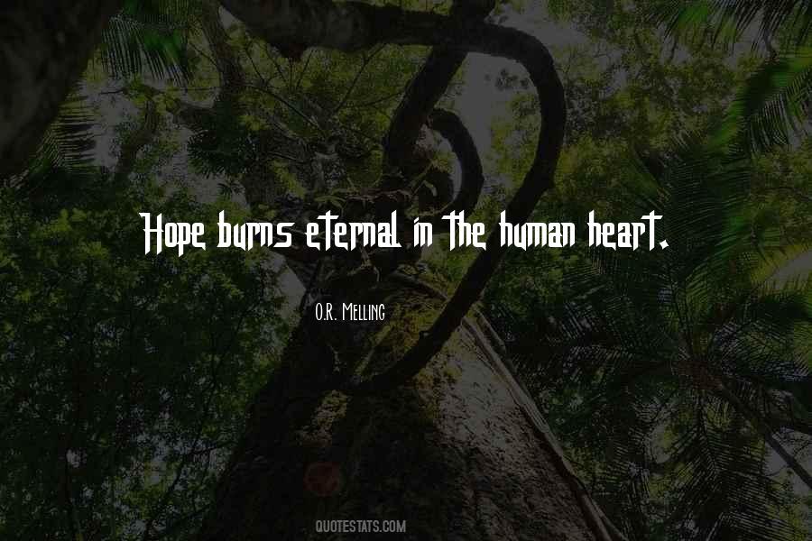 My Heart Burns For You Quotes #313400