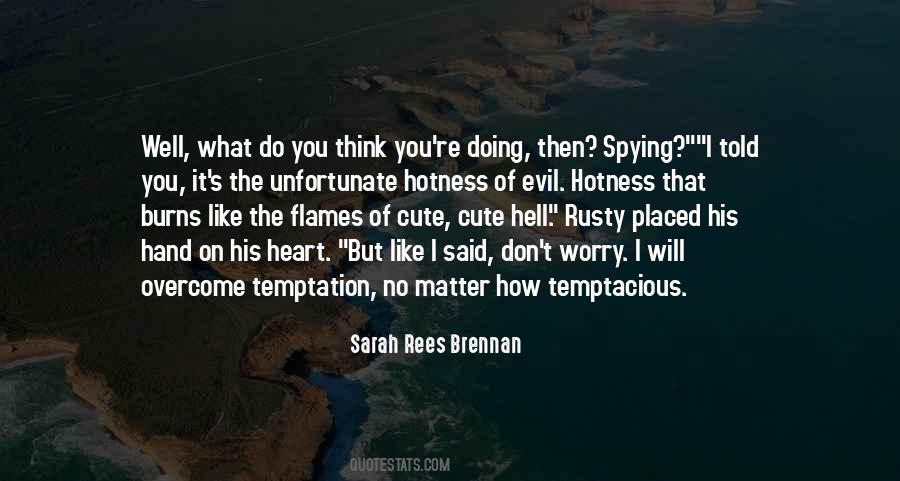 My Heart Burns For You Quotes #48648