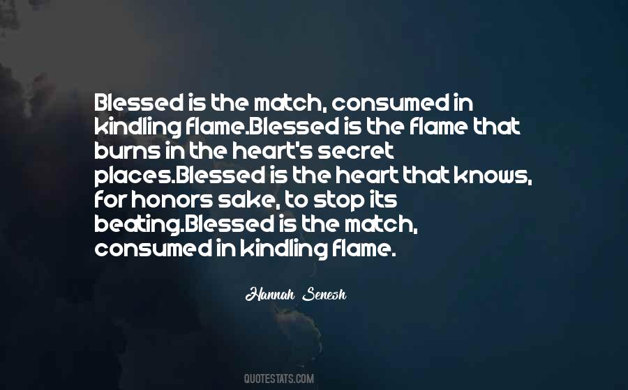 My Heart Burns For You Quotes #493630
