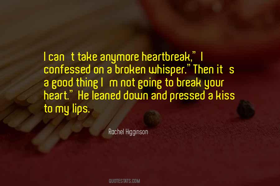 My Heart Can't Take Anymore Quotes #166417