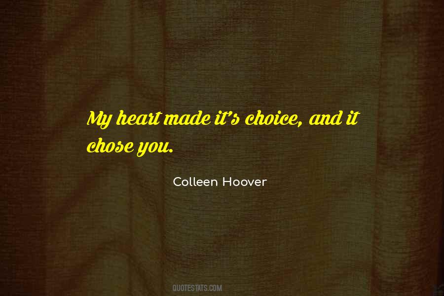 My Heart Chose You Quotes #982095