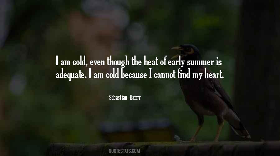 My Heart Cold Quotes #1040518