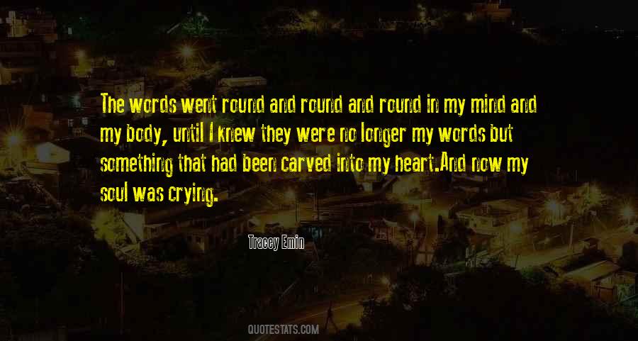 My Heart Crying Quotes #744960