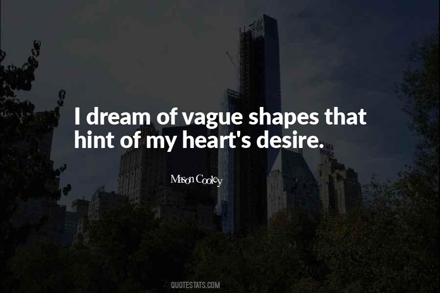 My Heart Desire Quotes #471928