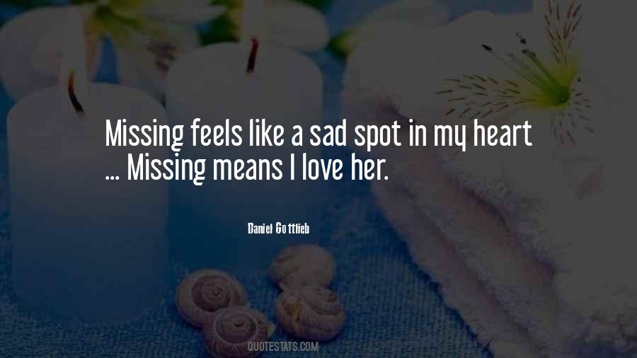 My Heart Feels Quotes #1089195
