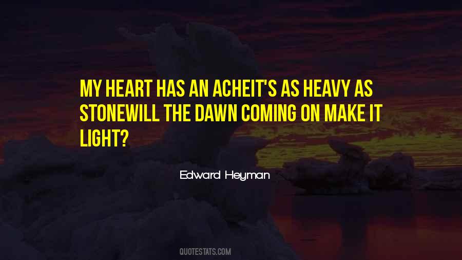 Top 56 My Heart Heavy Quotes Famous Quotes Sayings About My Heart Heavy