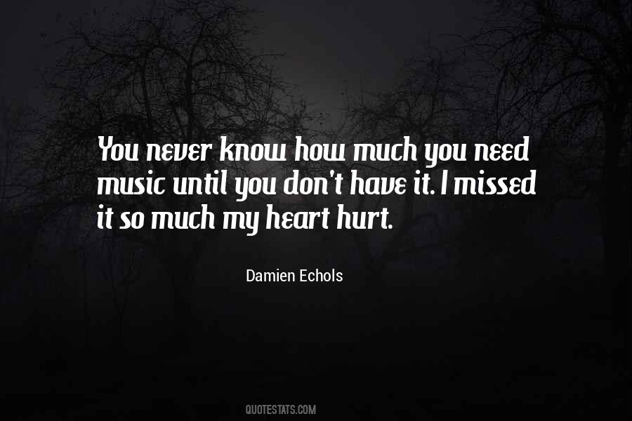 My Heart Hurt Quotes #1542803