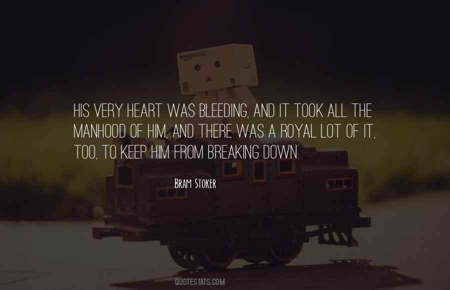 My Heart Is Bleeding Quotes #512697