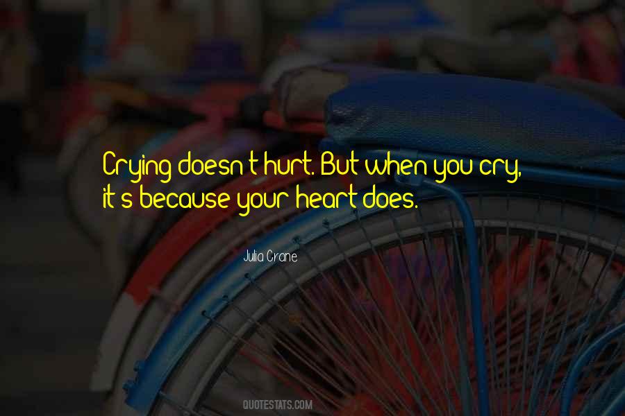 My Heart Is Crying Out For You Quotes #513480
