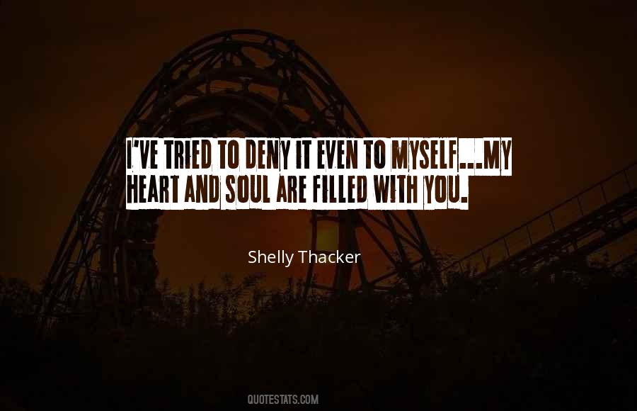 My Heart Is Filled Quotes #178641