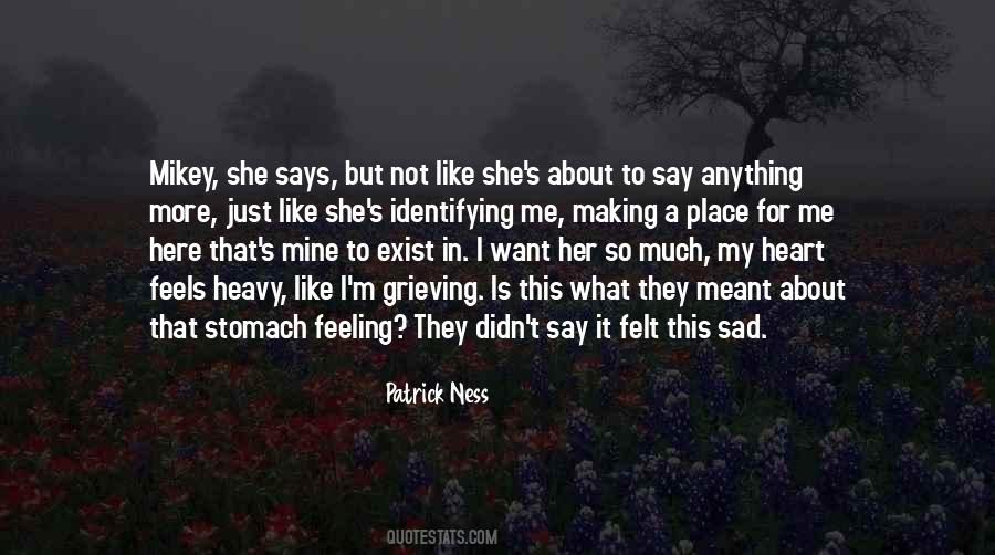 My Heart Is Heavy Quotes #1549892