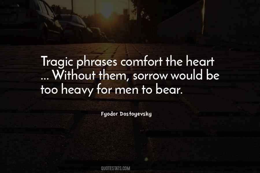 My Heart Is Heavy Quotes #205172
