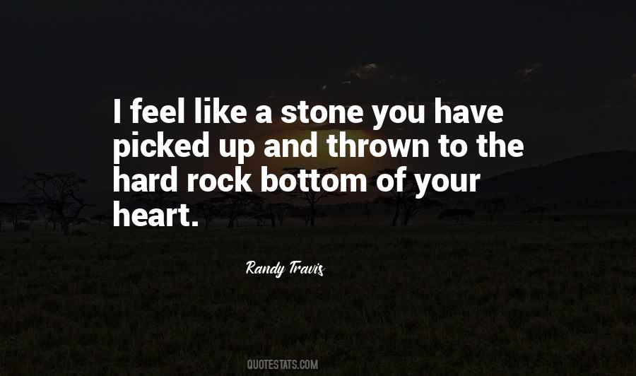 My Heart Is Like Stone Quotes #725232