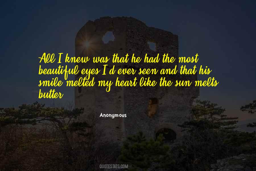 My Heart Melted Quotes #18108