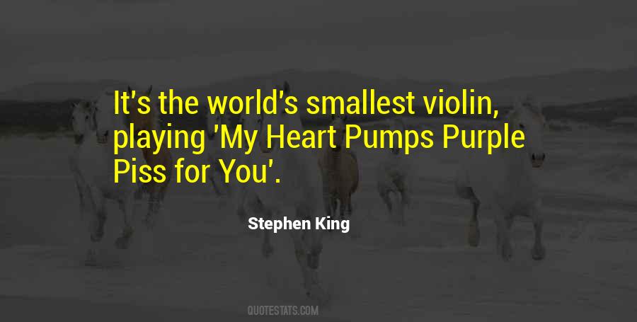 My Heart Pumps Quotes #807138