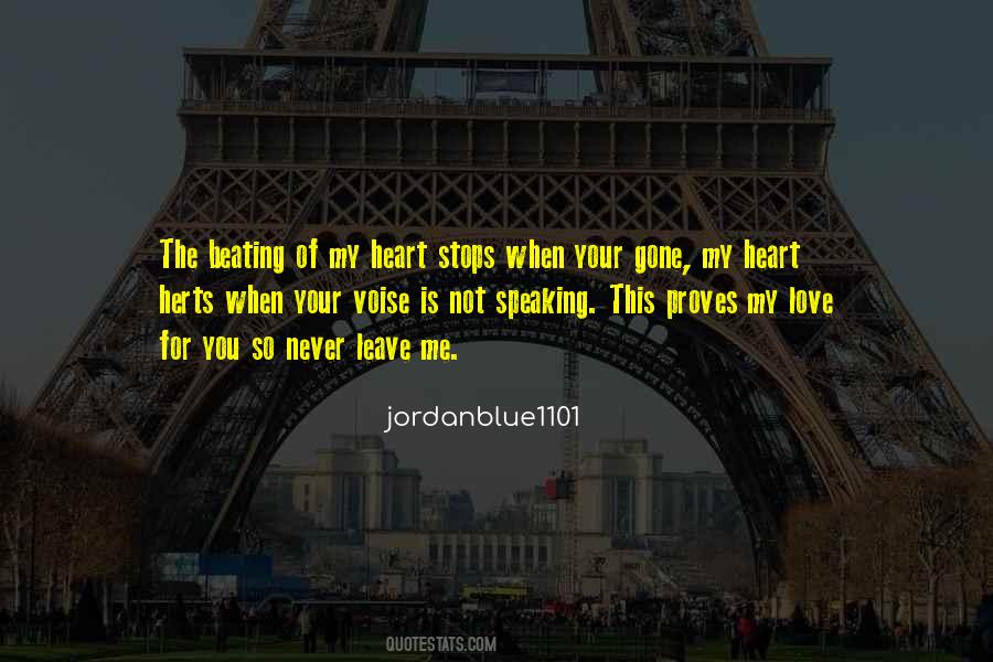 My Heart Stops Quotes #1487346