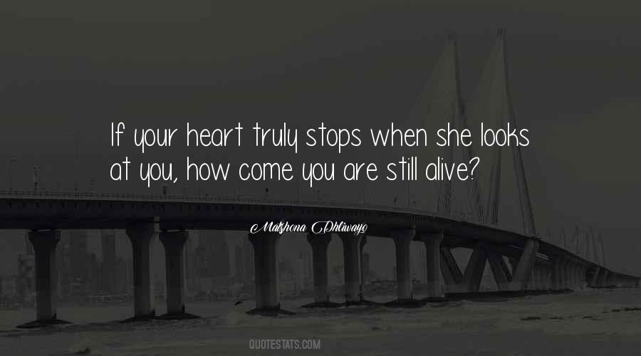 My Heart Stops Quotes #948679