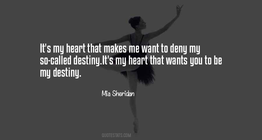My Heart Wants Quotes #514082