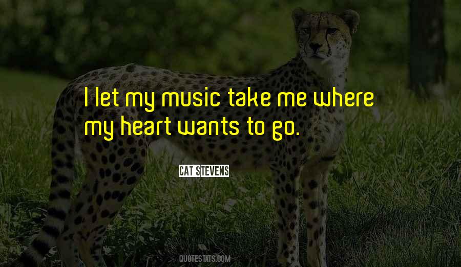 My Heart Wants Quotes #999155