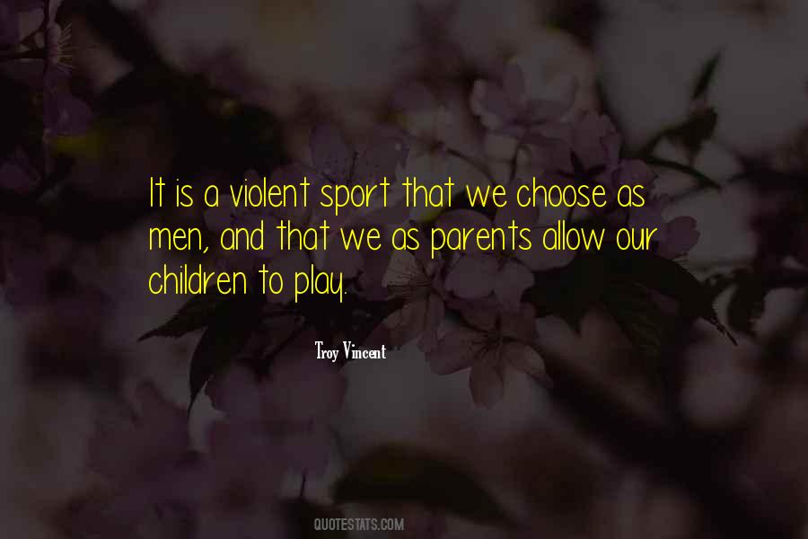 Quotes About Children Play #114334