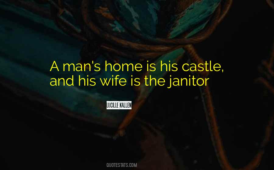 My Home Is My Castle Quotes #1637564