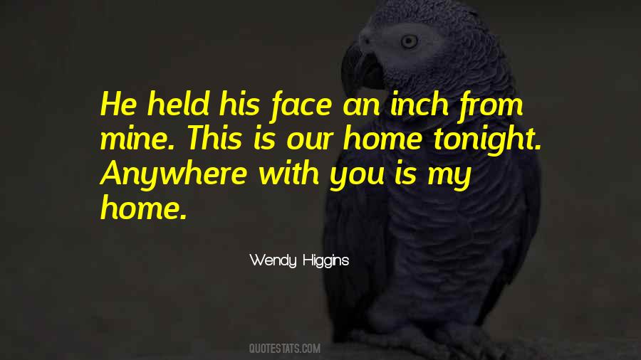My Home Is With You Quotes #54750