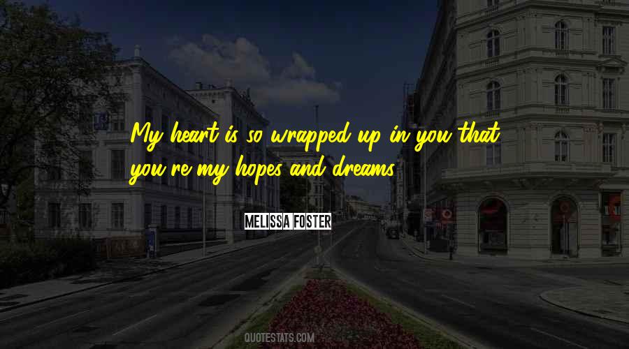 My Hopes And Dreams Quotes #1344303