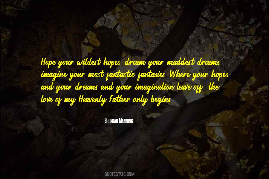 My Hopes And Dreams Quotes #1430563