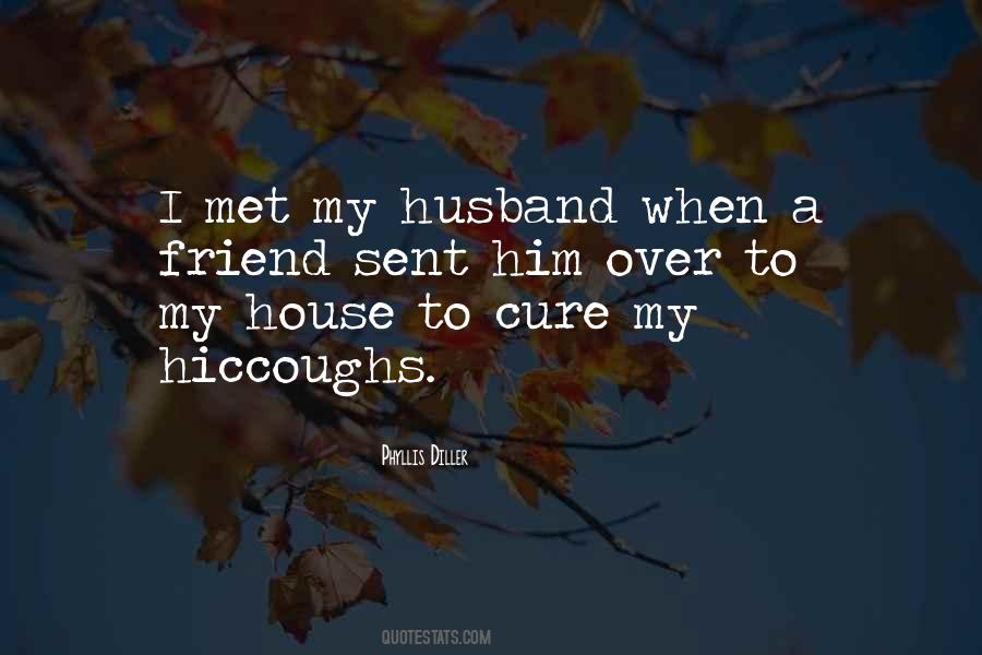 My Husband Is My Only Friend Quotes #563617