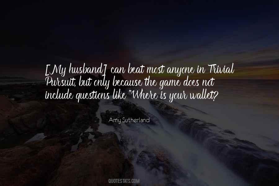 My Husband Is My Quotes #165160