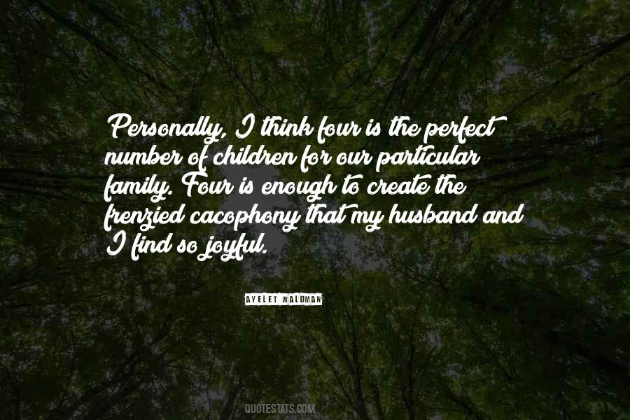 My Husband's Family Quotes #1069318