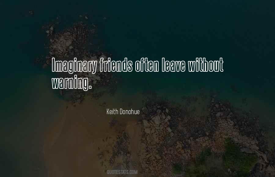 My Imaginary Friends Quotes #1033189