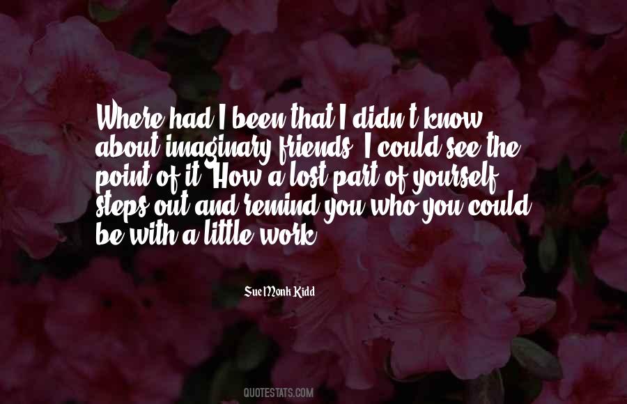 My Imaginary Friends Quotes #1128903