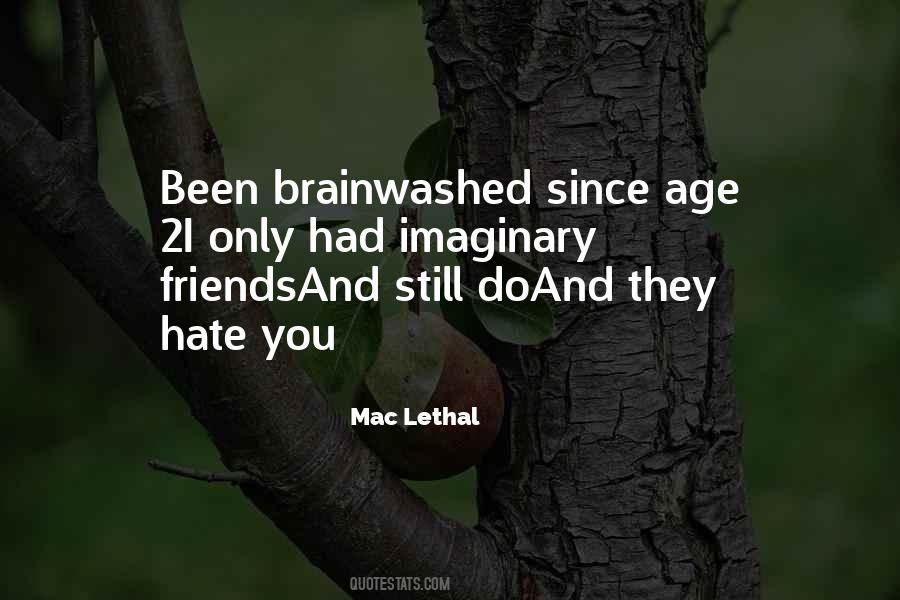 My Imaginary Friends Quotes #1449433